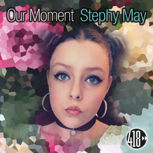 收聽Stephy May的Our Moment (Bojan Radio Edit)歌詞歌曲