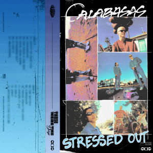 Calabasas的專輯Stressed Out