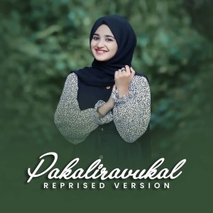 Album Pakaliravukal (Reprised Version) from 