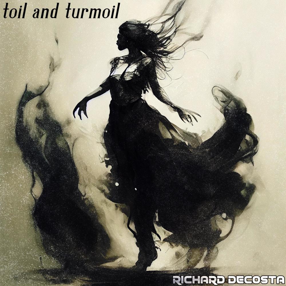 Toil and Turmoil