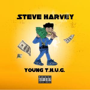 Album Steve Harvey (feat. Im D.O.P.E.) [Radio Edit] from Young T.H.U.G.