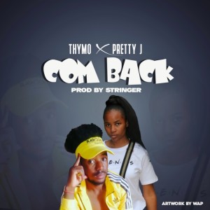 Listen to Come Back song with lyrics from Thymo