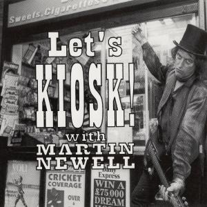 Martin Newell的專輯Let's Kiosk!