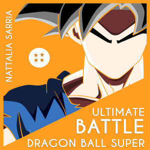 Ultimate Battle (From "Dragon Ball Super")