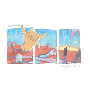 Album Living The Dream (Explicit) from Adam Wendler