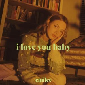 Emilee的專輯i love you baby