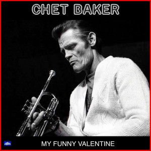 Dengarkan lagu Chasing the Bird (Live) nyanyian Chet Baker dengan lirik
