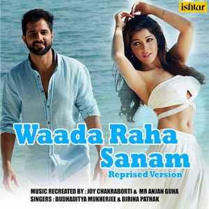 Dengarkan Waada Raha Sanam (Recreated Version) lagu dari Budhaditya Mukherjee dengan lirik