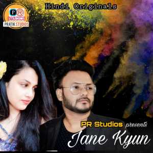 Album Jane Kyun oleh Pratik Karmakar