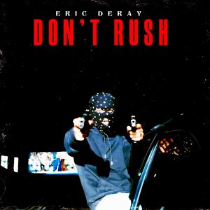 Eric Deray的專輯Don't Rush