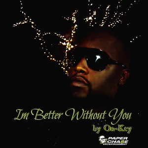ดาวน์โหลดและฟังเพลง Im Better Without You พร้อมเนื้อเพลงจาก On-Key