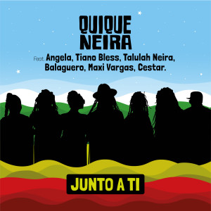 收听Quique Neira的Junto a Ti歌词歌曲