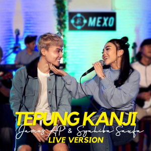 Listen to Tepung Kanji (Live) (Explicit) (Live|Explicit) song with lyrics from James AP