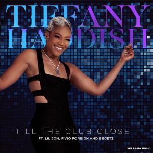 Dengarkan lagu Till The Club Closes (Explicit) nyanyian Tiffany Haddish dengan lirik