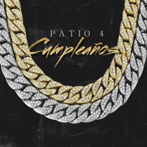 Patio 4的專輯Cumpleaños (Explicit)