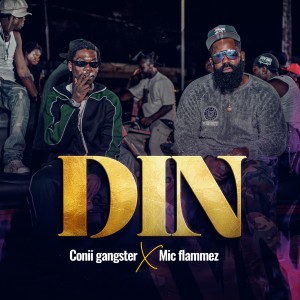 Listen to Din song with lyrics from conii gangster