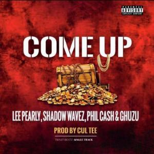 收聽Ghuzu Maqhuzu的Come Up (feat. Lee Pearly, Shadow Wavez & Phil Cash) (Explicit)歌詞歌曲
