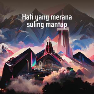 Album Hati Yang Merana Suling Mantap from Nasir Dagul