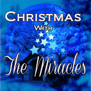 收聽The Miracles的My Favorite Time of Year歌詞歌曲