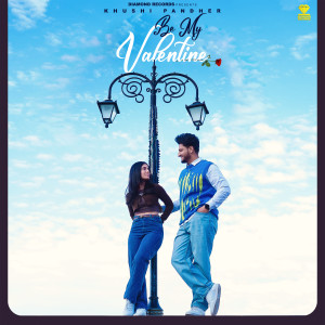 Album Be My Valentine oleh Khushi Pandher