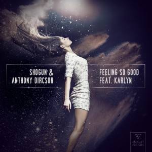 ดาวน์โหลดและฟังเพลง Feeling So Good (feat. Karlyn) พร้อมเนื้อเพลงจาก Shogun