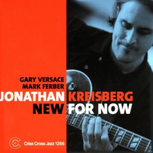 ดาวน์โหลดและฟังเพลง New For Now พร้อมเนื้อเพลงจาก Jonathan Kreisberg