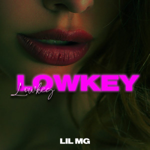 Lowkey (Explicit) dari Lil MG