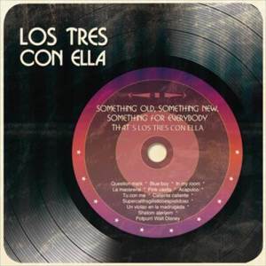 收聽Los Tres Con Ella的Caliente Caliente歌詞歌曲