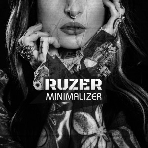 อัลบัม Minimalizer ศิลปิน Ruzer