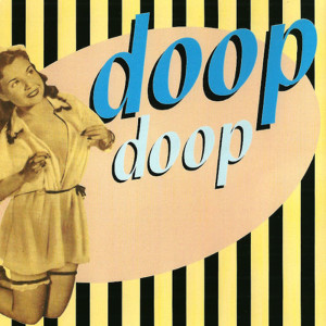 收听Doop的Doop (Sidney Berlin Ragtime Band)歌词歌曲