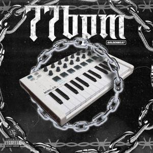 ดาวน์โหลดและฟังเพลง 77 BPM (Explicit) พร้อมเนื้อเพลงจาก @__goldenbeats