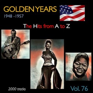 อัลบัม Golden Years 1948-1957 · The Hits from A to Z · , Vol. 76 ศิลปิน Various