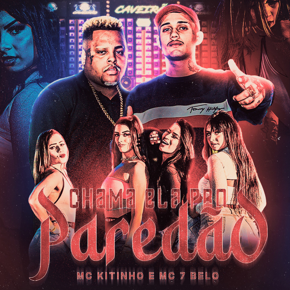 Chama Ela Pro Paredão (Explicit)