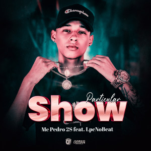 Listen to Show Particular song with lyrics from MC Pedro2S