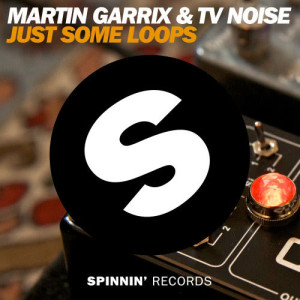 ดาวน์โหลดและฟังเพลง Just Some Loops (Original Mix) พร้อมเนื้อเพลงจาก Martin Garrix