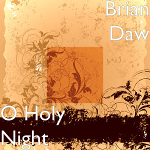 Brian Daw的專輯O Holy Night