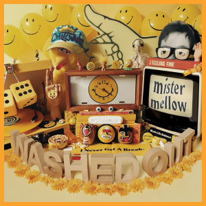 Album Mister Mellow from Washed Out