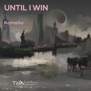 Album Until I Win from Kamelia