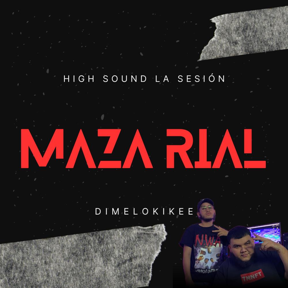 High Sound La Sesión 2 (feat. Maza rial)