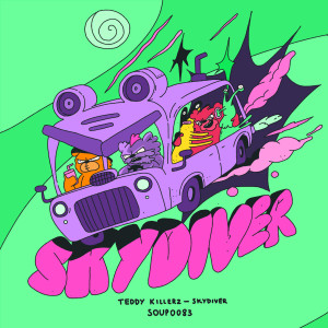 Teddy Killerz的專輯Skydiver (Explicit)