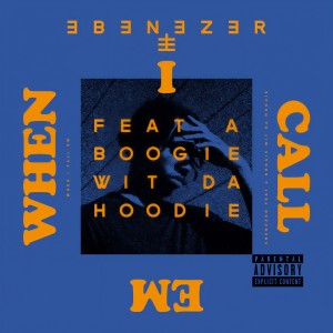 收聽Ebenezer的When I Call Em (Explicit)歌詞歌曲