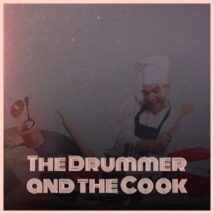 The Drummer and the Cook dari Various