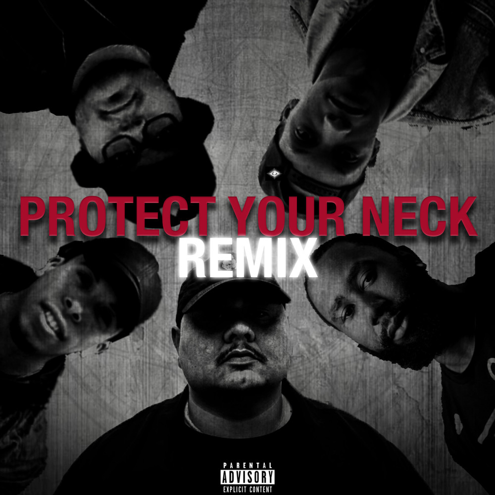 Protect Your Neck (Remix) [feat. Demrick, Jay Lonzo, Blaque Keyz & Just Juice] (Explicit) (Remix|feat. Demrick, Jay Lonzo, Blaque Keyz & Just Juice|Explicit)