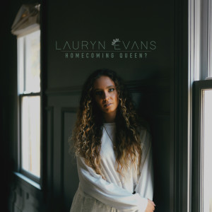 Dengarkan lagu homecoming queen? nyanyian Lauryn Evans dengan lirik