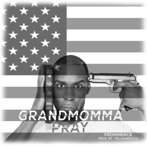 Dengarkan Grandmomma Pray lagu dari PROMINENCE dengan lirik