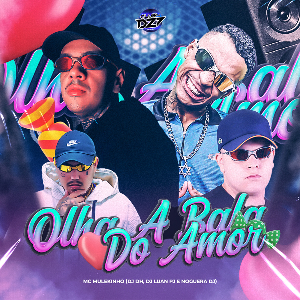 OLHA A BALA DO AMOR (Explicit)