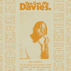 收聽Davies.的You Got Me歌詞歌曲