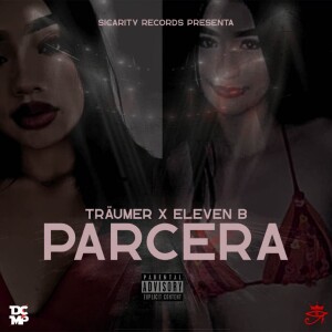 TRÄUMER X的專輯Parcera (Explicit)