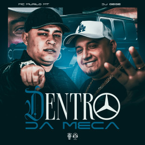 Album Dentro da Meca (Explicit) from MC Murilo MT