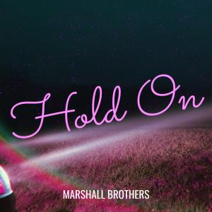 Album Hold On from Marshall Brothers